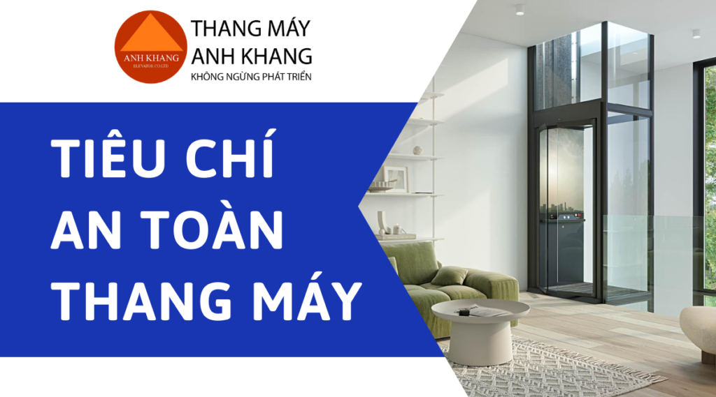 Tiêu chuẩn an toàn thang máy là yếu tố quan trọng